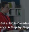 How to Get a Job in Canada with No Experience